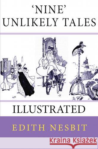 Nine Unlikely Tales Edith Nesbit 9786256015098