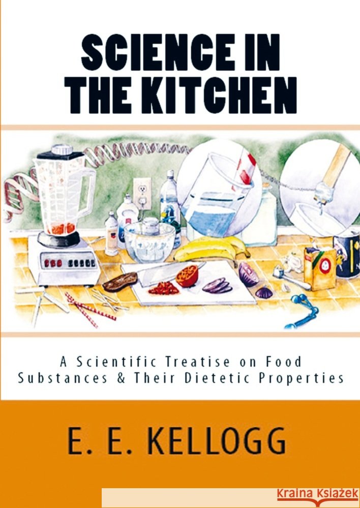 Science in the Kitchen E. E. Kellogg 9786256015807 E-Kitap Projesi & Cheapest Books