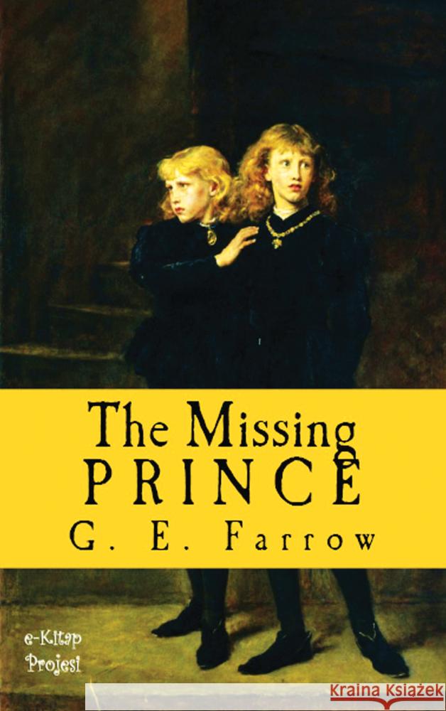 The Missing Prince G. E. Farrow 9786256235267 E-Kitap Projesi & Cheapest Books