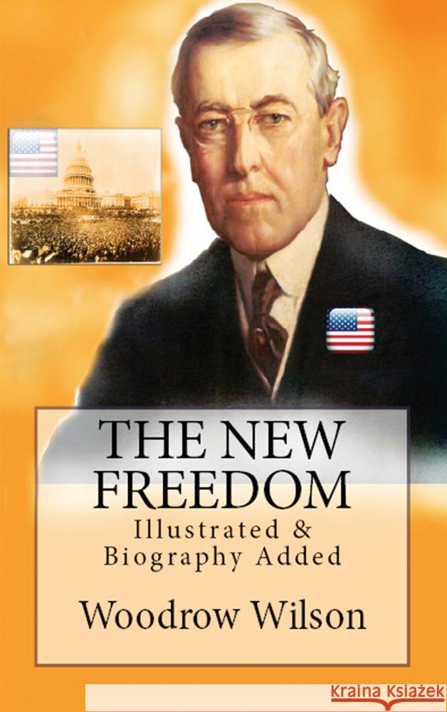 The New Freedom Woodrow Wilson 9786256235335