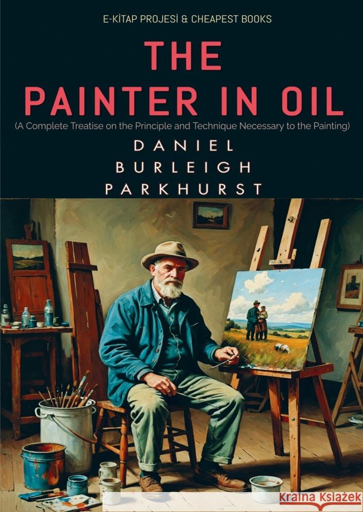 The Painter in Oil Murat Ukray 9786256235397