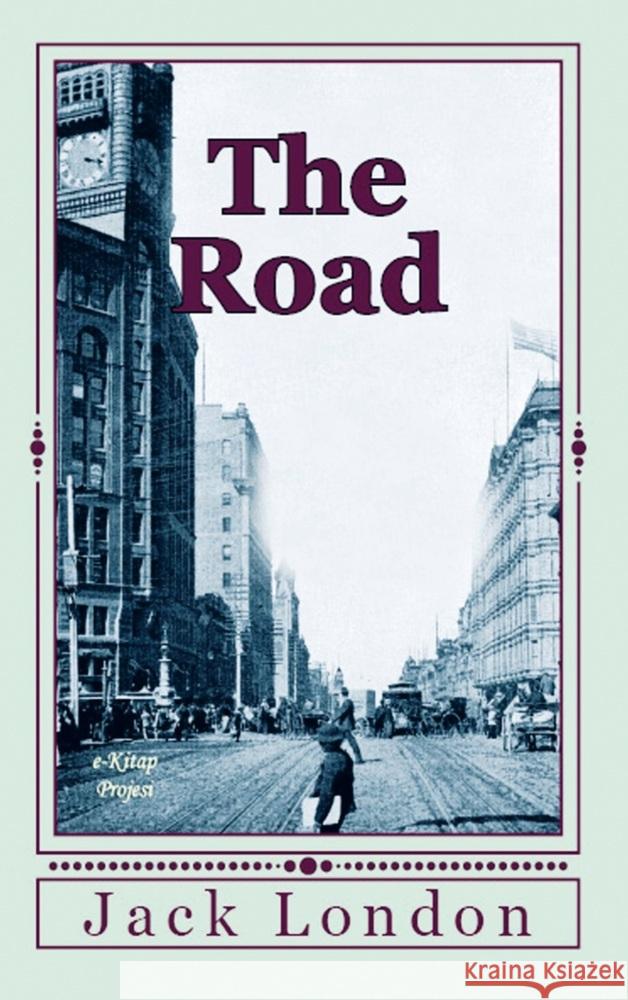The Road Jack London 9786256235571 E-Kitap Projesi & Cheapest Books