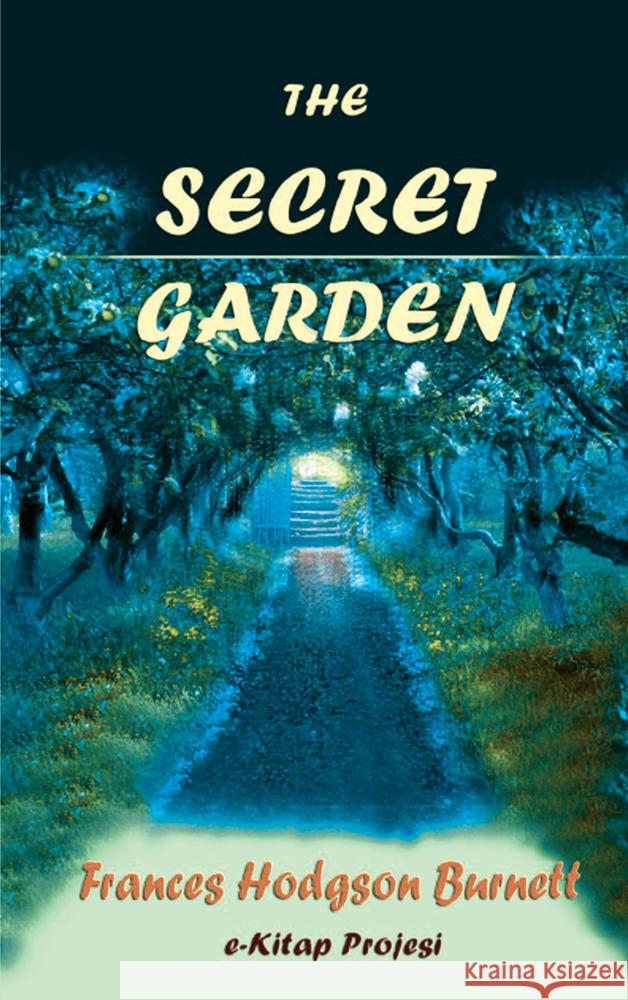 The Secret Garden Frances Hodgson Burnett 9786256235649 E-Kitap Projesi & Cheapest Books
