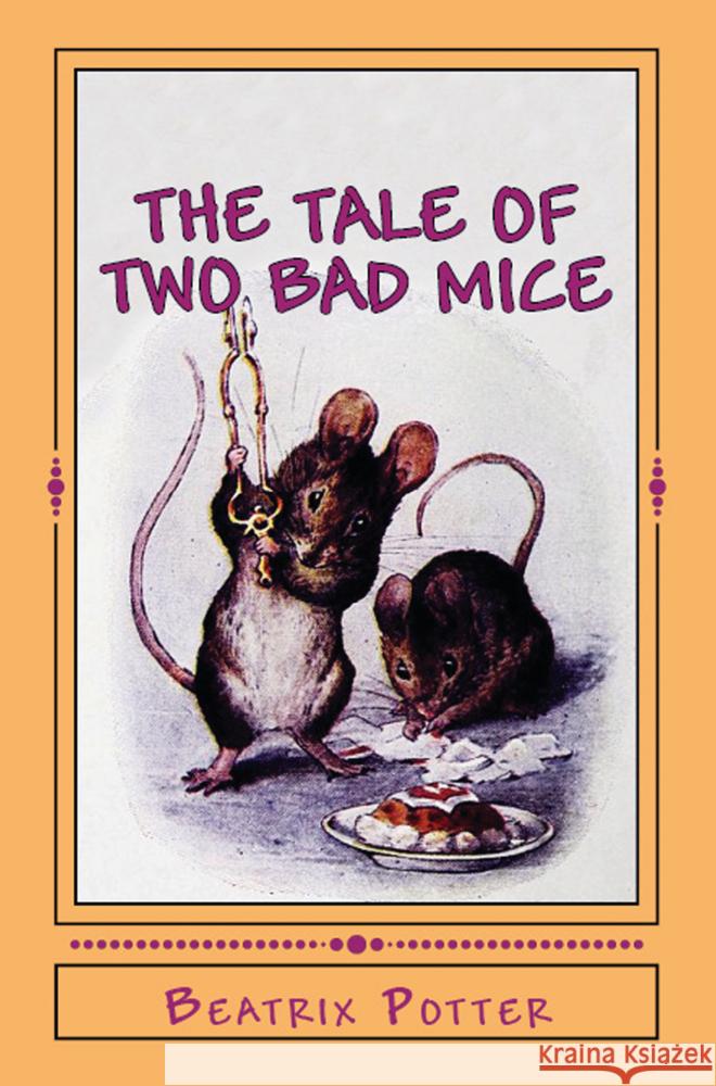 The Tale of Two Bad Mice Beatrix Potter 9786256235878