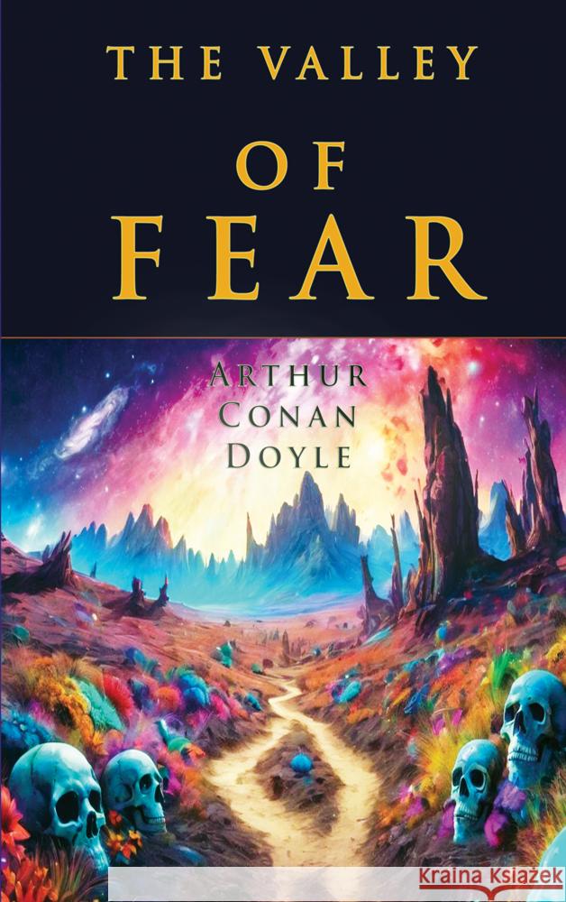 The Valley of Fear Doyle, Arthur Conan 9786256235984