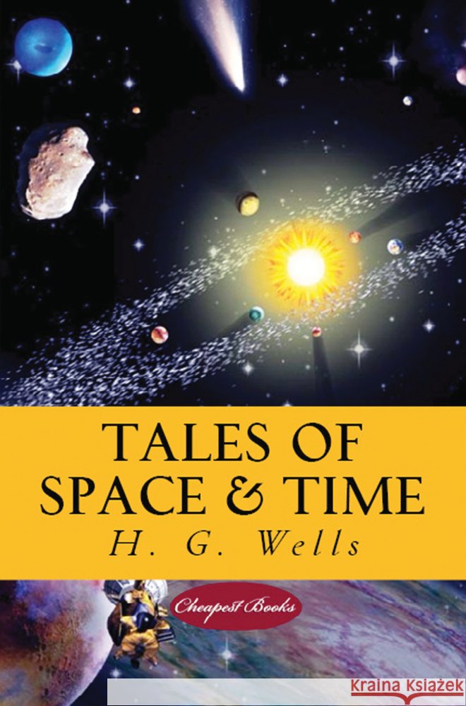 Tales of Space and Time Wells, H. G. 9786256310162 E-Kitap Projesi & Cheapest Books