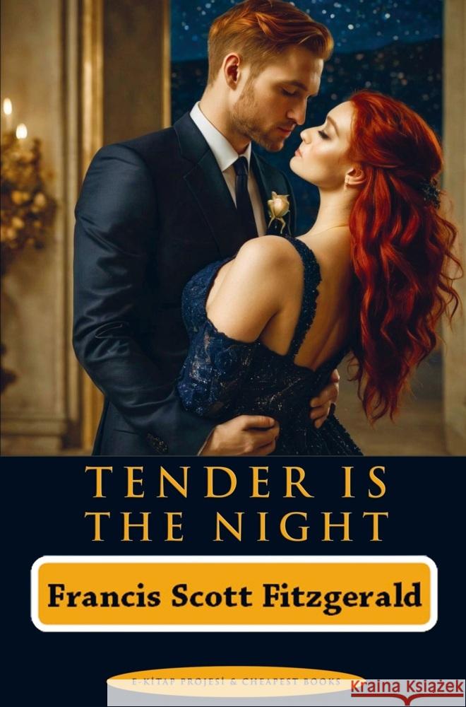 Tender is the Night Fitzgerald, Francis Scott 9786256310209 E-Kitap Projesi & Cheapest Books
