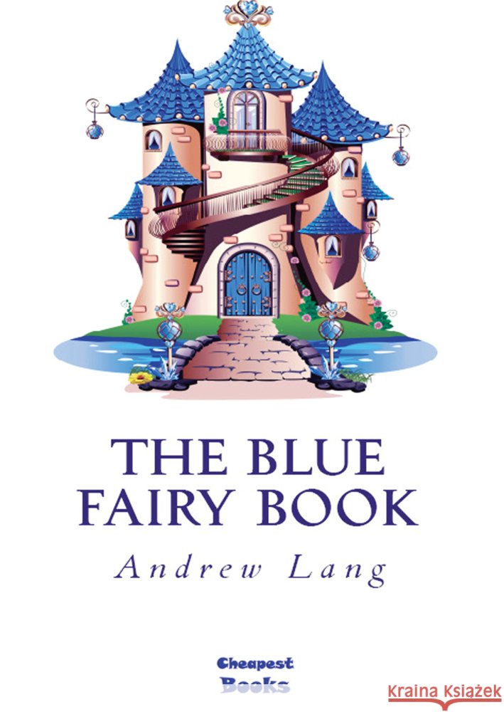 The Blue Fairy Book Andrew Lang 9786256310391 E-Kitap Projesi & Cheapest Books