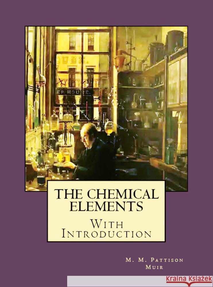 The Chemical Elements M. M. Pattison Muir 9786256310490 E-Kitap Projesi & Cheapest Books