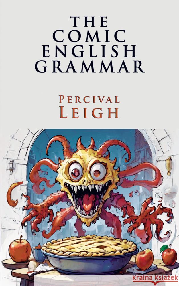 The Comic English Grammar Percival Leigh 9786256310575