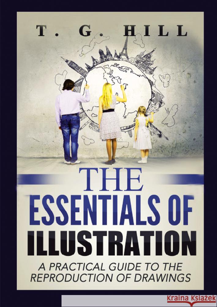 The Essentials of Illustration T. G. Hill 9786256310773 E-Kitap Projesi & Cheapest Books
