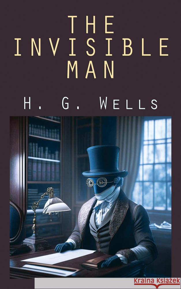 The Invisible Man H. G. Wells 9786256310988 E-Kitap Projesi & Cheapest Books