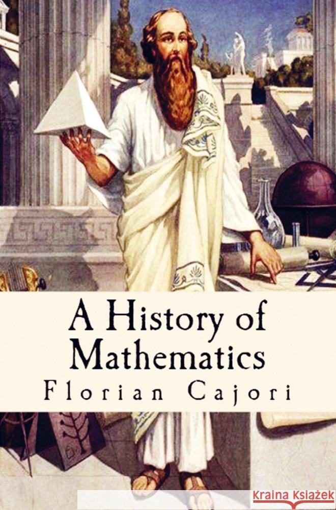 A History of Mathematics Florian Cajori 9786256629189