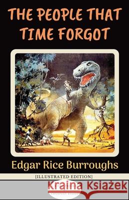 The People that Time Forgot: [Illustrated Edition] Edgar Rice Burroughs 9786257120227 E-Kitap Projesi & Cheapest Books