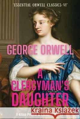 A Clergyman's Daughter George Orwell 9786257120906 E-Kitap Projesi & Cheapest Books