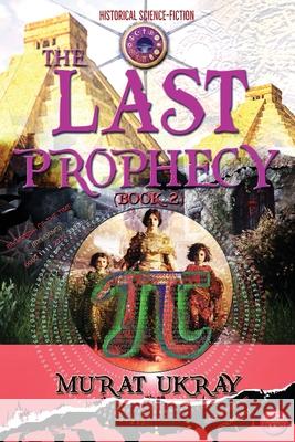 The Last Prophecy: (Book 2) Murat Ukray 9786257287388 E-Kitap Projesi & Cheapest Books