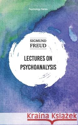 Lectures On Psychoanalysis Sigmund Freud Pınar Garan Eda Altunel 9786257836296 Gece Kitapligi