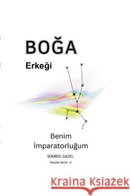 Boğa Erkeği S?mb?l Gazel 9786259374512 Sumbul Gazel