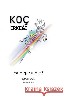 Ko? ErkeĞİ S?mb?l Gazel 9786259394794 Sumbul Gazel