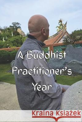 A Buddhist Practitioner's Year Jun Jieh 9786269559671