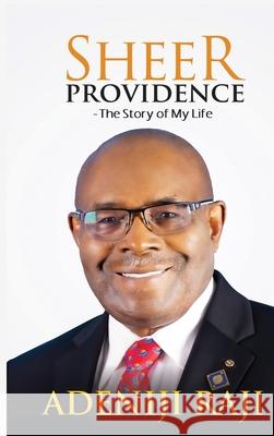 Sheer Providence: The Story of My Life Adeniji Raji 9786279167118