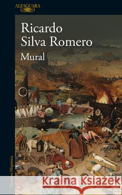 Mural (Spanish Edition) Ricardo Silv 9786287778818 Alfaguara
