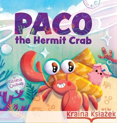 Paco the Hermit Crab Gloria Chieng Lyn-Hui Ong 9786299942108 Gloria Chieng