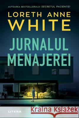 Jurnalul menajerei Loreth Anne White Dana-Ligia Ilin 9786303422893