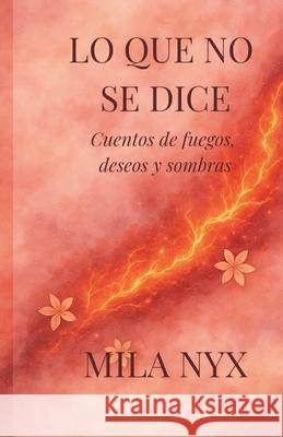 Lo que no se dice Mila Nyx 9786310126654