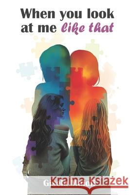 When you look at me like that Gisela Maioli 9786310127446