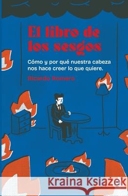 El libro de los sesgos Ricardo Romero 9786316532794 Godot Editores