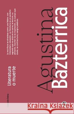 Literatura o muerte Agustina Bazterrica 9786316689269