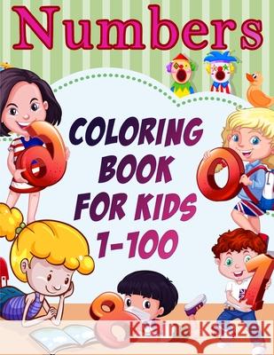 Numbers Coloring Book for Kids 1-100 Deeasy Books 9786448727686