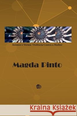 Avessos E Versos: Violência Contra a Mulher Pinto, Magda Pereira 9786500003543 Amazon Digital Services LLC - KDP Print US