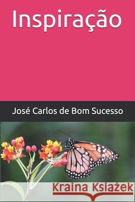 Inspiração Carlos de Bom Sucesso, José 9786500082302 978-65-00-08230-2