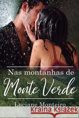 NAS Montanhas de Monte Verde Luciane Monteiro 9786500110630 Independente