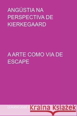 Ang stia Na Perspectiva De Kierkegaard Zamborlini Claudio 9786500173277 Clube de Autores