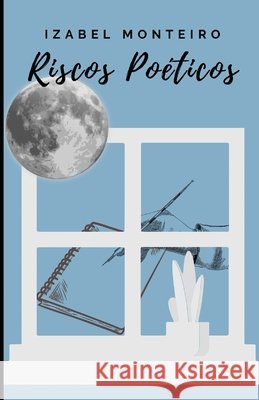 Riscos Poéticos Monteiro, Izabel 9786500193626