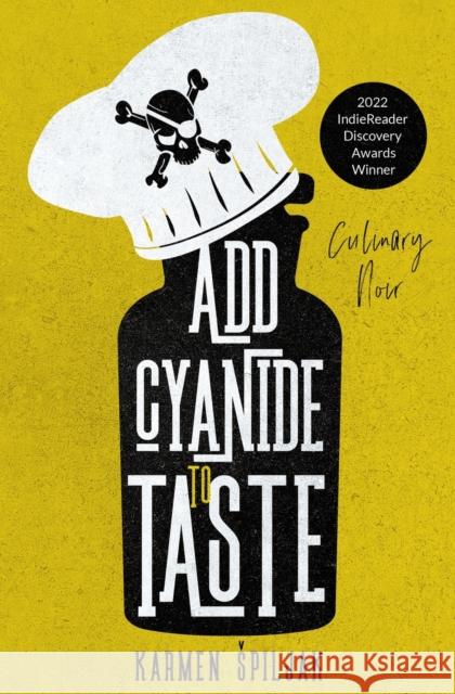 Add Cyanide to Taste: A collection of dark tales with culinary twists Karmen Spiljak 9786500263886 Karmen Spiljak