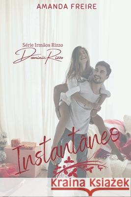 Instantâneo: Dominic Rizzo Freire, Amanda 9786500277609