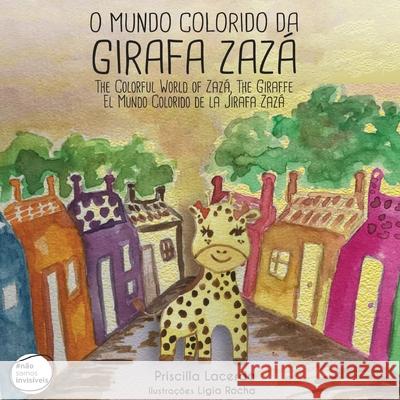 The Colorful World of Zazá, The Giraffe Priscilla Lacerda 9786500278835