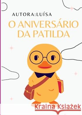 O Anivers?rio Da Patilda Abc Juju 9786500301656