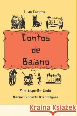 Contos de Baiano: Volume 1 Lilian Campos 9786500313031