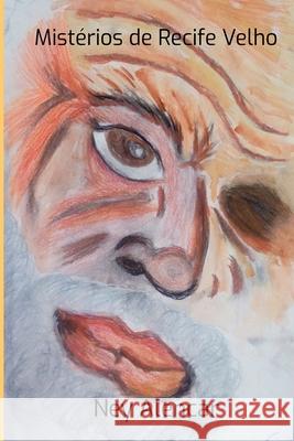 Mist rios De Recife Velho Ney Alencar 9786500348453 Clube de Autores