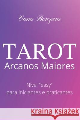 Tarot Arcanos Maiores Bonzani Cami 9786500360905 Clube de Autores