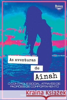 As Aventuras De Ainah Melo Pricila 9786500383805 Clube de Autores