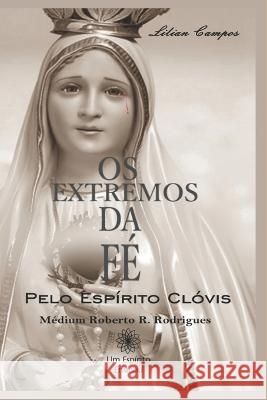 OS Extremos Da Fé Lilian Campos 9786500426786