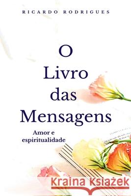 O Livro Das Mensagens Rodrigues Ricardo 9786500432589