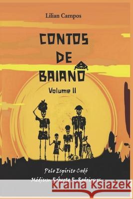 Contos de Baiano: Volume 2 Lilian Campos   9786500447736 Um Espirito Ensinou