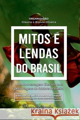 Mitos E Lendas Do Brasil Oliveira Glaucio 9786500457568 Clube de Autores
